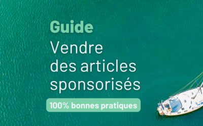 Accueillir des articles sponsorisés sur son site : le Guide Develink 100% bonnes pratiques